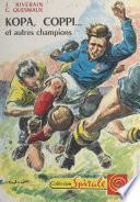 Kopa, Coppi et autres champions