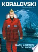 Koralovski - Tome 2 - Dans l'Ombre du monde