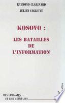 Kosovo--les batailles de l'information