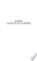 Kouma, la route de la liberté