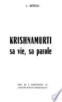 Krishnamurti, sa vie, sa parole