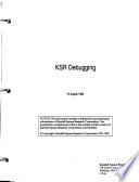 KSR Debugging