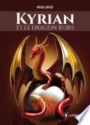 Kyrian et le dragon rubis