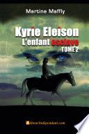 Kyrie Eleison. L'enfant esclave. Tome 2.