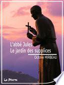L'abbé Jules - le Jardin des supplices