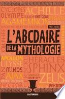 L'abcdaire de la mythologie