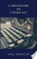 L'Abécédaire de l'écrivain