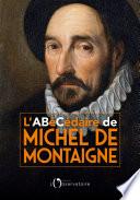 L'Abécédaire de Michel de Montaigne