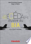 L'Abécédaire Illustré Du Bia
