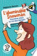 L'abominable Snowman - Faustine chez le roi des Neiges - Tip Tongue Kids
