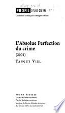 L'absolue perfection du crime, 2001