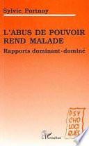 L'abus de pouvoir rend malade
