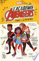 L'Académie Avengers - tome 1