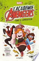 L'Académie Avengers - tome 2 L'imposteur