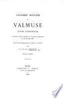 L'Academie Bocagère du Valmuse, notice humoristique, ... suivie de notices biographiques et de pièces de vers inédites, etc