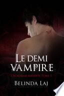 L'Académie maudite Tome 1 - Le demi-vampire