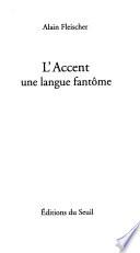 L'accent, une langue fantôme