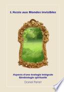 L'accès aux mondes invisibles