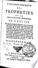 L'accomplissement des prophéties ou la délivrance prochaine de l'Eglise