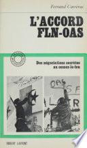L'accord F.L.N. - O.A.S.