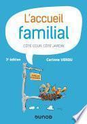 L'accueil familial - 3e éd.