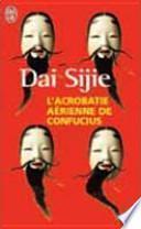 L'acrobatie aérienne de Confucius