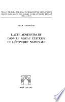 L'acte administratif dans le réseau étatique de l'économie nationale