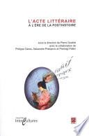 L'acte littéraire à l'ère de la posthistoire