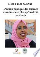 L'action politique des femmes musulmanes : plus qu'un droit, un devoir