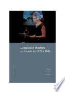 L'adaptation théâtrale en Irlande de 1970 à 2007