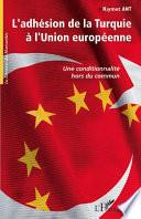 L'adhésion de la Turquie à l'Union européenne
