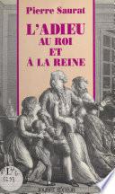 L'adieu au roi et à la reine