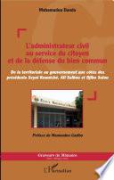 L'administrateur civil au service du citoyen et de la défense du bien commun