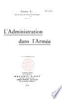 L'Administration dans l'armée par le général X...