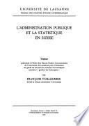 L'Administration publique et la statistique en Suisse