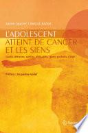 L'adolescent atteint de cancer et les siens