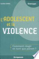 L'adolescent et la violence
