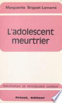 L'adolescent meurtrier