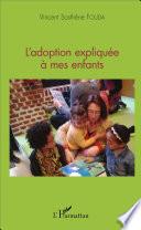 L'adoption expliquée à mes enfants