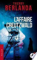L'Affaire Creutzwald