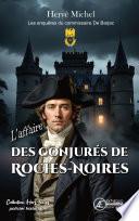 L'affaire des conjurés de Roches-Noires