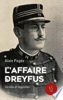 L'affaire Dreyfus, vérités et légendes