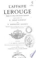 L'affaire Lerouge drame en cinq actes et huit tableaux tire du roman de M. Emile Gaboriau par M. Hippolyte Hostein