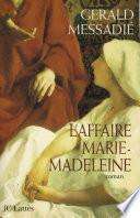 L'affaire Marie Madeleine