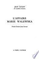 L'affaire Marie Walewska : procès Ornano-Jean Savant