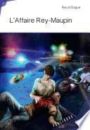 L'affaire Rey-Maupin