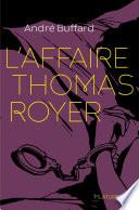 L'Affaire Thomas Royer