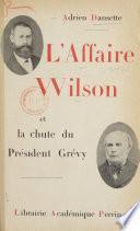 L'affaire Wilson et la chute de Président Grévy