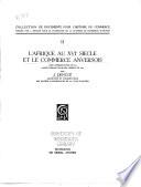 L'Afrique au XVIe siecle et le commerce anversois