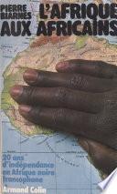 L'Afrique aux Africains